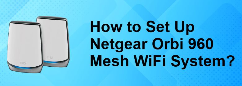how-to-set-up-netgear-orbi