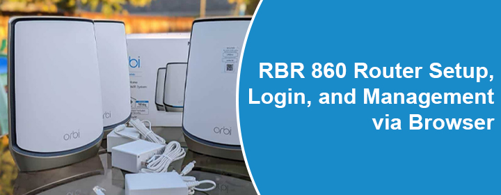 RBR 860 Router Setup, Login, and Management