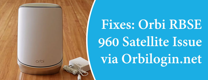 Fixes-Orbi-RBSE-960-Satellite-Issue-via-Orbilogin.net